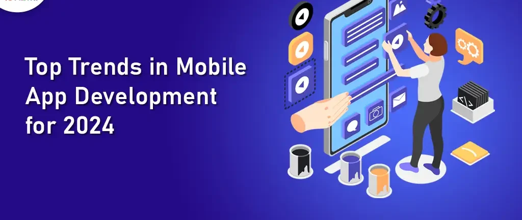Top Mobile App Development Trends in 2024 | Mobile App Development Company in Rajkot | Seawind Systems