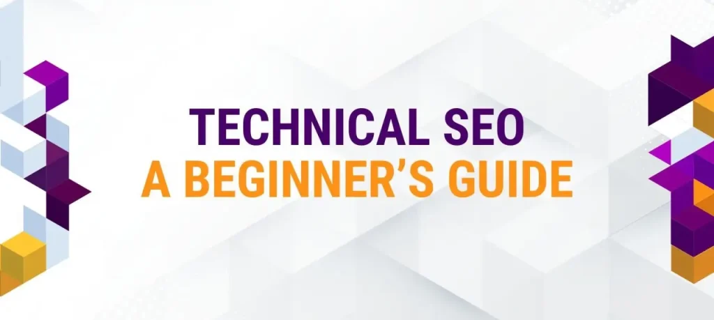 Technical SEO: A Beginner’s Guide | Website Development Company in Rajkot | Seawind Systems