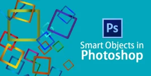 Smart Objects and Filters in Photoshop | Graphics Designing in Rajkot | Seawind Systems